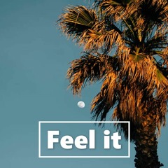Feel It
