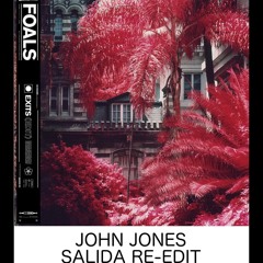 Foals - Exits - John Jones Salida Re - Edit (FREE DOWNLOAD)
