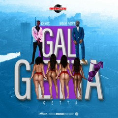 Khxos & Noah Powa - Gal Getta [Dancehall 2019] @GazaPriiinceEnt