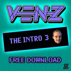 Venz - The Intro 3 [FREE DOWNLOAD DAY 5]