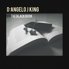 D'Angelo J King - Loyalty Or Treason