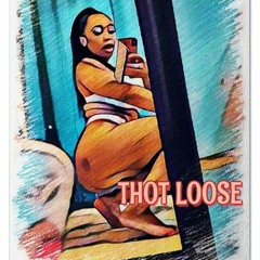 Thot Loose