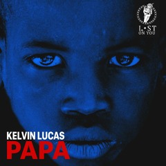 Kelvin Lucas feat Jinadu - Papa (Original Mix)