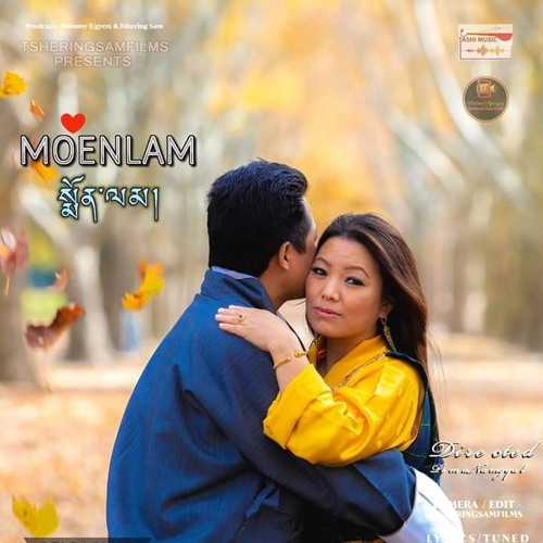 Moenlam by Dr:Jigme Nidup & Mummy Ugyen