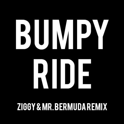 Stream Mohombi - Bumpy Ride (ZIGGY & Mr Bermuda remix) by ZIGGY | Listen  online for free on SoundCloud