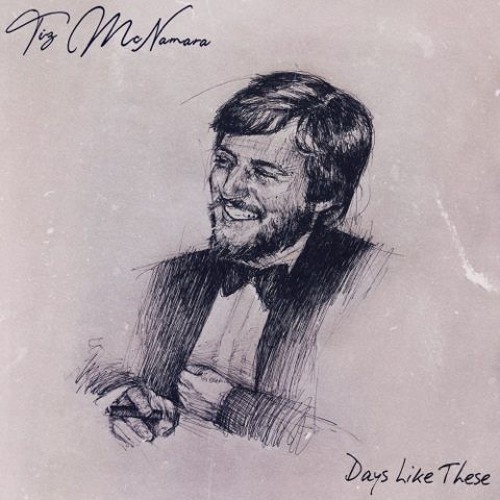 Tiz McNamara - Days Like These