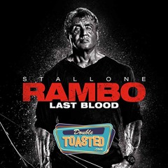 RAMBO LAST BLOOD - Double Toasted Audio Review