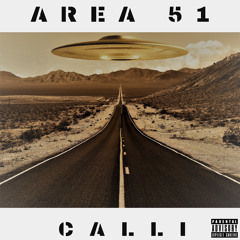 CALLI "AREA 51" (MIXTAPE) [NEW SONG EVERY FRIDAY!]