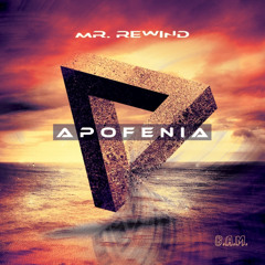 Mr. Rewind - Apofenia