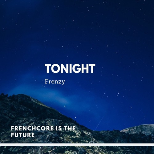 Frenzy - Tonight