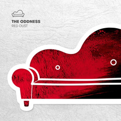 PREMIERE : The Oddness - Red Dust (Original Mix) [Sofa Beats]