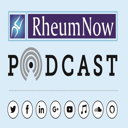 RheumNow Podcast Believe In Vitamin D Or Rituximab  (9.20.19)