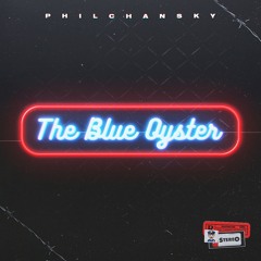 Philchansky - The Blue Oyster