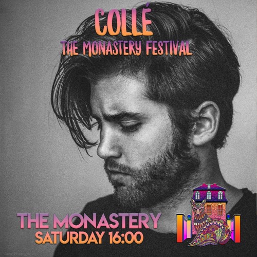 Collé // The Monastery Festival 2019