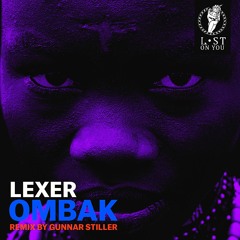 Lexer - Ombak (Gunnar Stiller Remix)