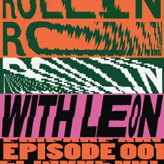 ROLLIN with Leon - Episode 001