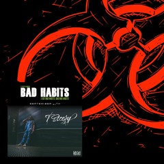 Pre - Release Preview // T Steezy // Bad Habits