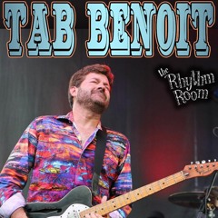 Tab Benoit ~ Live From The Rhythm Room ~  091119