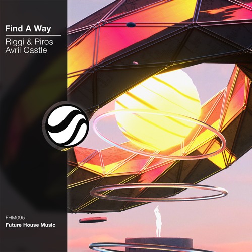 Riggi & Piros x Avrii Castle - Find A Way