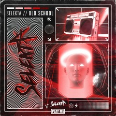 Selekta - Old School