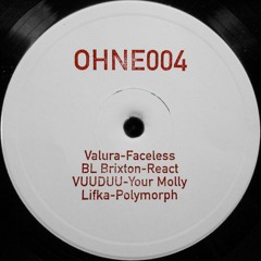 Valura - Faceless [OHNE004 | Premiere]