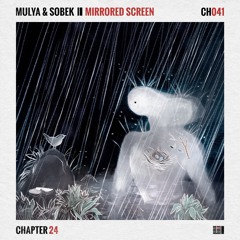 Mulya & Sobek - Mirrored Screen *Out Now*