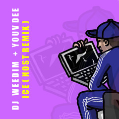 Dj Weedim ft. Youv Dee - Ice (Nost Remix)