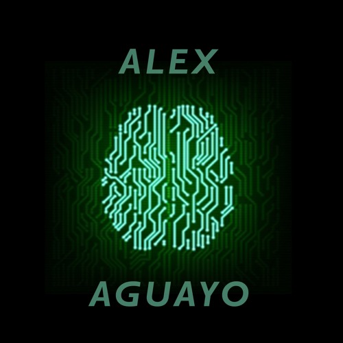 Alex Aguayo - Circuit - Did Virgo Remix