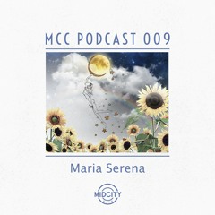MCC Podcast 009: Maria Serena