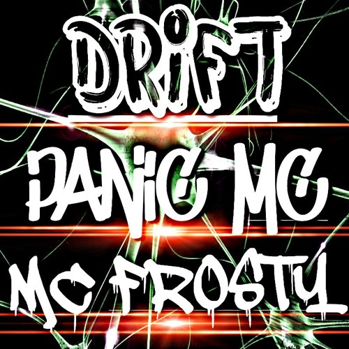 DJ DRIFT PANIC MC & THE MC FROSTY BEDROOM SESSIONS 2