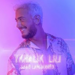 Saad Lamjarred - YKHALIK LILI
