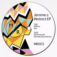 Premiere : Jerome.c - Odt (Ray Mono remix) (MR003)