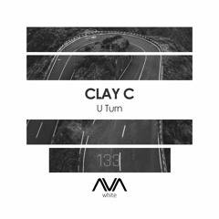 AVAW133 - Clay C - U Turn *Out Now*