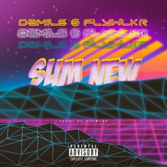 Sum New (ft. o2mils)