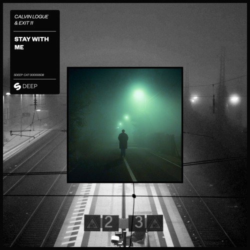 Calvin Logue & Exit 11 - Stay With Me [Spinnin' Deep] - PREMIERE