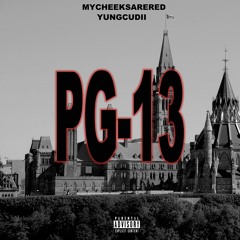 PG-13 [FEAT. YUNGCUDII]