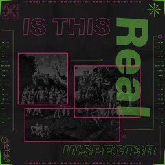 Inspect3r - Is This Real