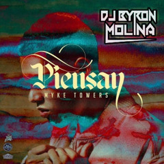 (100 BPM) Piensan - Myke Tokers (extended Coro Dj Byron Molina)