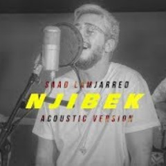 Saad Lamjarred - Njibek Njibek (Acoustic Version)