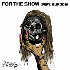 for the show (feat. burgos) // prod. sproutz | AMV LINK IN BIO