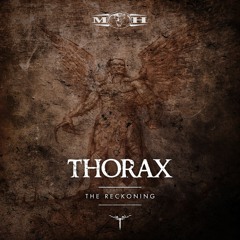 Thorax - The Reckoning (Single 2019) [MOHDIGI283]
