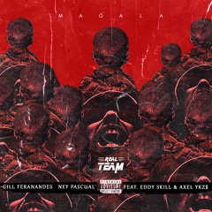Magala - (feat. Eddy Skill & Axel YKZ$)
