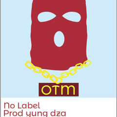 OTM Izzy Uno- No Label