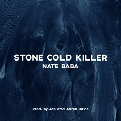 Stone Cold Killer (Prod. by Jas x Aaron)