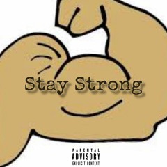 Stay Strong
