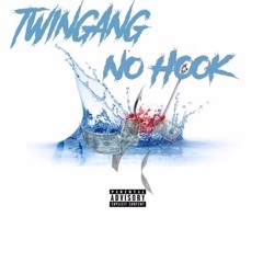 Twin Gang  - No Hook ft Rell