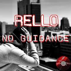 Rello - No Guidance (Prod. TylianMTB)