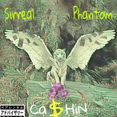Phantom X Sirreal - (Cashin) Official Audio