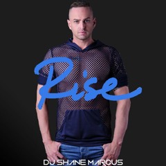 RISE: DJ Shane Marcus