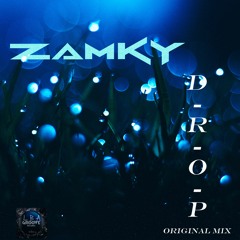 Zamky - Drop (Original Mix )